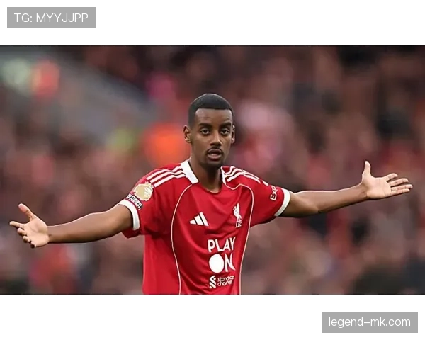 伊萨克战术价值显著提升，成球队冲击联赛更高排名关键力量